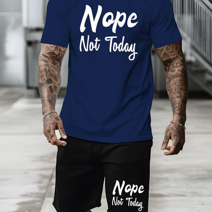 Nope Not Today, Men's 2-piece Casual Sports Suit, Short Sleeved T-shirt & Shorts Set, Breathable Versatile Stylish Suit, Spring Summer Fashion