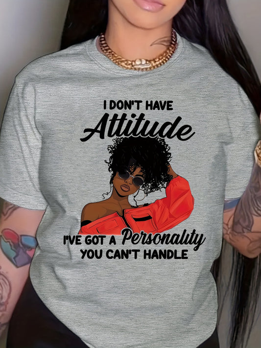 Women'S Casual Crew Neck T-Shirt with "I Don't Have Attitude, I've Got a Personality You Can't Handle" Print - Short Sleeve, Round Neck, Allseason Top, Casual Wear | Playful Print Top | Comfortable Fit, Ladies T Shirts