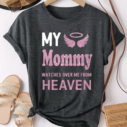 Women'S "My Mommy Watches Over Me from Heaven" Graphic T-Shirt - Casual Crew Neck, Short Sleeve, Comfortable Knit Top, Machine Washable, Ideal for Outdoor Activities and Casual Attire, Ladies T Shirts