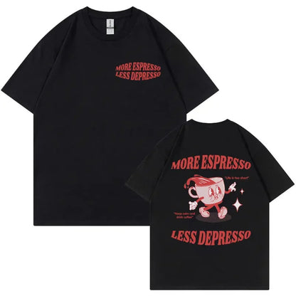 More Espresso Less Depresso Meme T Shirts Funny Men Women's Aesthetic Vintage Cartoon T-shirt Summer Pop Art Cotton Tshirts Tops