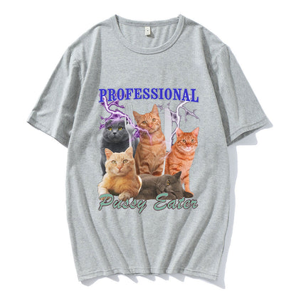 Professional Pussy Eater Funny Cat Lover T Shirt Men's Clothing Fashion T-shirts Cotton Casual Oversized Short Sleeve T Shirts