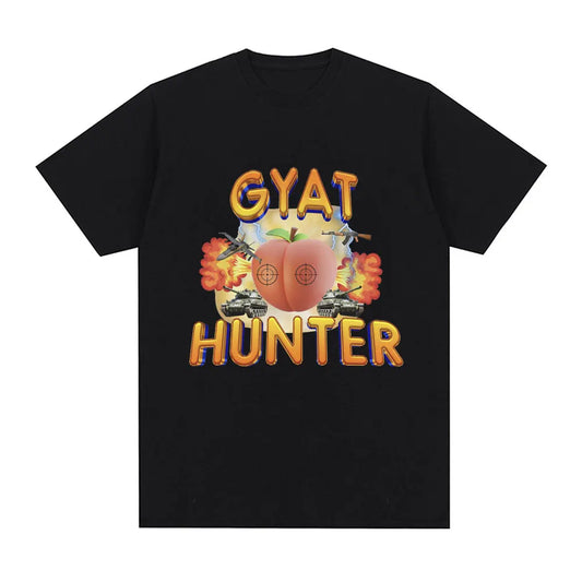 Gyat Hunter Funny Meme T-Shirt Men Women Fashion Vintage Short Sleeve T-shirts Cotton Casual Loose Oversized T Shirt Streetwear