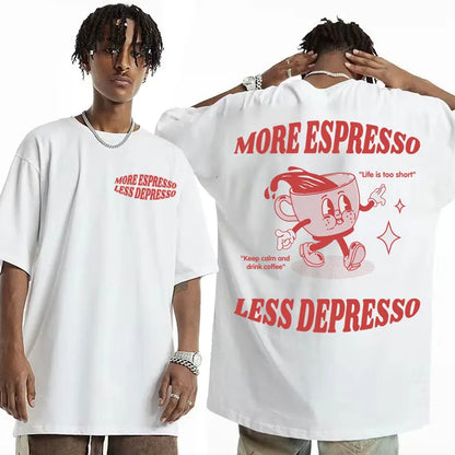 More Espresso Less Depresso Meme T Shirts Funny Men Women's Aesthetic Vintage Cartoon T-shirt Summer Pop Art Cotton Tshirts Tops